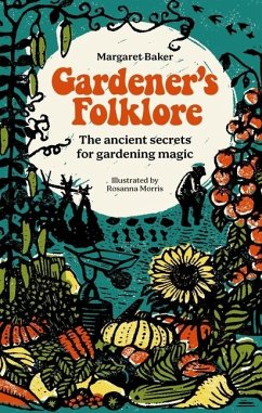 Gardener's Folklore - Baker, Margaret