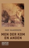 Men der kom en anden