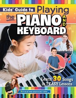 Kids' Guide to Playing the Piano and Keyboard - Arrow, Emily