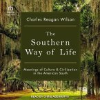 The Southern Way of Life: Meanings of Culture and Civilization in the American South