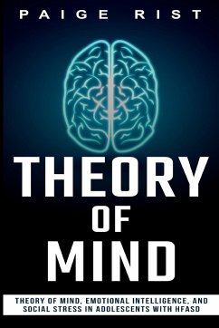 Theory of mind, emotional intelligence, and social stress in adolescents with HFASD - Rist, Paige