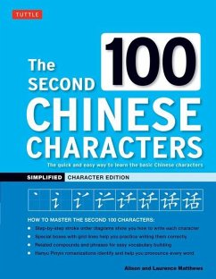 The Second 100 Chinese Characters: Simplified Character Edition - Matthews, Alison; Matthews, Laurence