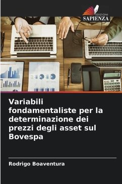 Variabili fondamentaliste per la determinazione dei prezzi degli asset sul Bovespa - Boaventura, Rodrigo