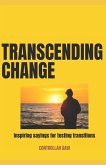 Transcending Change: Inspiring sayings for testing transitions