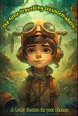 The Time-Travelling Troublemakers (eBook, ePUB) The Time-Travelling Troublemakers (eBook, ePUB)