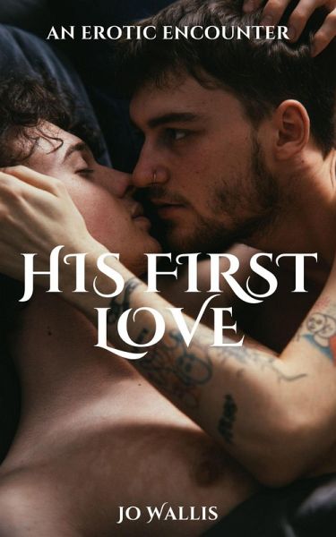 His First Love (eBook, ePUB) His First Love (eBook, ePUB)