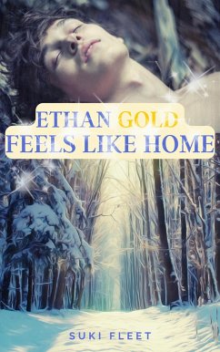 Ethan Gold Feels Like Home (eBook, ePUB) - Fleet, Suki