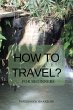 How to travel for beginners (eBook,... - Bild 1