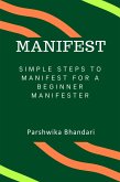 Simple steps to manifest for a beginner (eBook, ePUB)