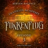 Franklin Academy, Episode 3 - Funkenflug (MP3-Download)
