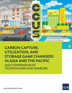 Carbon Capture, Utilization, and Storage Game Changers in Asia and the Pacific (eBook, ePUB) - Asian Development Bank