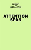 Summary of Gloria Mark's Attention Span (eBook, ePUB)