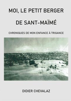 Moi le petit berger de Sant-Maïmé (eBook, ePUB) - Chevalaz, Didier