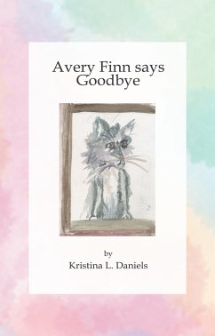 Avery Finn Says Goodbye (eBook, ePUB) - Daniels, Kristina L.