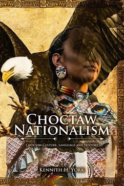 Choctaw Nationalism (eBook, ePUB) - York, Kennith H