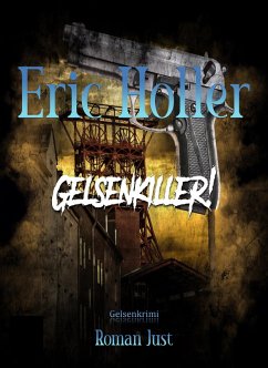 Eric Holler: Gelsenkiller! (eBook, ePUB) - Just, Roman
