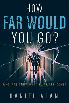 How Far Would You Go? (eBook, ePUB) - Alan, Daniel