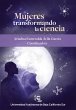 Mujeres transformando la ciencia... - Bild 1
