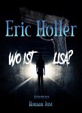 Eric Holler: Wo ist Lisa? (eBook, ePUB)