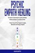 Psychic Empath Healing (eBook, ePUB) - Bild 1