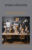 Wybieg Krolikow przewodnik inzynierów danych po królikach, królikologii i królikach (Guides) (eBook, ePUB) Wybieg Krolikow przewodnik inzynierów danych po królikach, królikologii i królikach (Guides) (eBook, ePUB)
