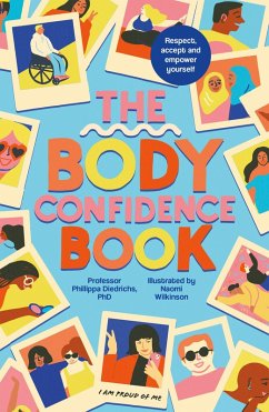 The Body Confidence Book (eBook, ePUB) - Diedrichs, Phillippa