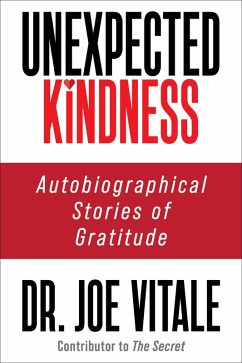 Unexpected Kindness (eBook, ePUB) - Vitale, Joe