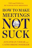 How to Make Meetings Not Suck (eBook, ePUB)