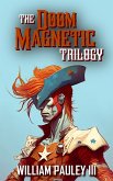 The Doom Magnetic Trilogy (eBook, ePUB)