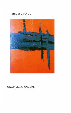 Cri de paix (eBook, ePUB) - Doumbia, Danièle Michèle
