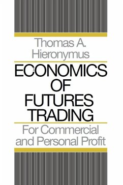 Economics of Futures Trading: For Commercial and Personal Profit (eBook, ePUB) - Hieronymus, Thomas A.