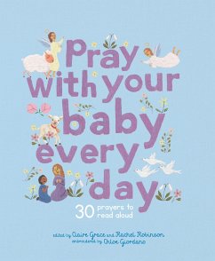 Pray With Your Baby Every Day (eBook, PDF) - Grace, Claire