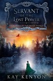 Servant of the Lost Power (The Arisen Worlds, #3) (eBook, ePUB)