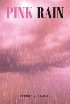 Pink Rain (eBook, ePUB) - Randall, Dolores V.