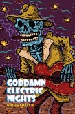 Goddamn Electric Nights (eBook, ePUB)