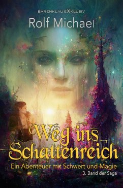 Weg ins Schattenreich - Ein Abenteuer mit Schwert und Magie: Band 3 (eBook, ePUB) - Michael, Rolf