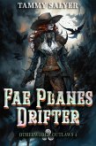Fae Planes Drifter: Otherworld Outlaws 4 (eBook, ePUB)