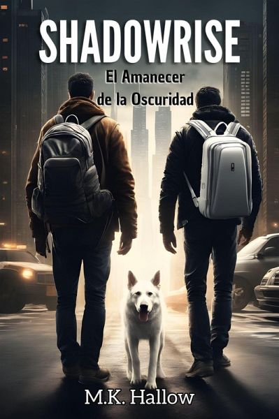 Shadowrise. El amanecer de la oscuridad. (eBook, ePUB) Shadowrise. El amanecer de la oscuridad. (eBook, ePUB)