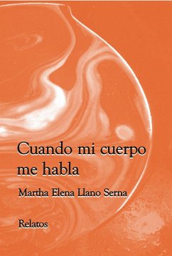 Cuando mi cuerpo me habla (eBook, ePUB) - Marthallano