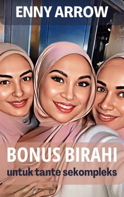 Cover Bonus Birahi Untuk Tante Sekompleks (eBook, ePUB)