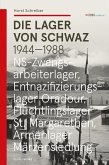Die Lager von Schwaz 1944 - 1988 (eBook, ePUB)