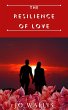 The Resilience of Love (eBook, ePUB) - Bild 1