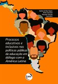 Processos educativos e inclusivos nas políticas públicas de educação em diálogo com a américa latina (eBook, ePUB)
