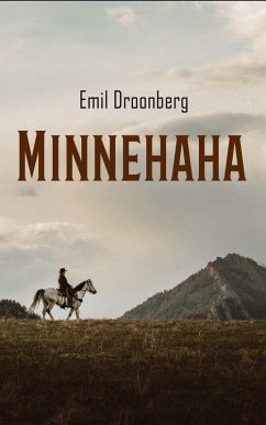 Minnehaha (eBook, ePUB) - Droonberg, Emil