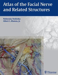 Atlas of the Facial Nerve and Related Structures (eBook, ePUB) - Yoshioka, Nobutaka; Rhoton, Albert L.