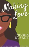 Making Love (The Ballinger Sisters) (eBook, ePUB)