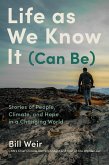 Life as We Know It (Can Be) (eBook, ePUB)