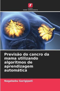 Previsão do cancro da mama utilizando algoritmos de aprendizagem automática - GARIGIPATI, NAGABABU