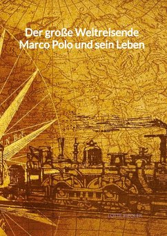 Cover Der große Weltreisende Marco Polo und sein Leben