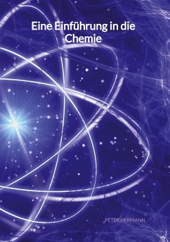 Eine Einführung in die Chemie - Hermann, Peter
